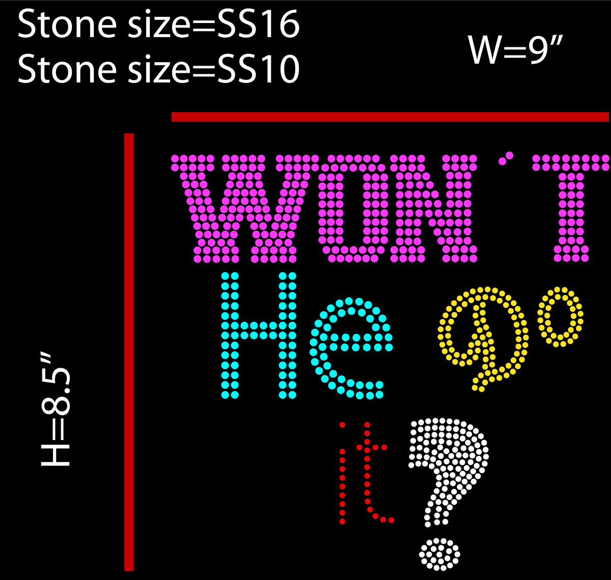 Won’t He Do It?  (Design #16)